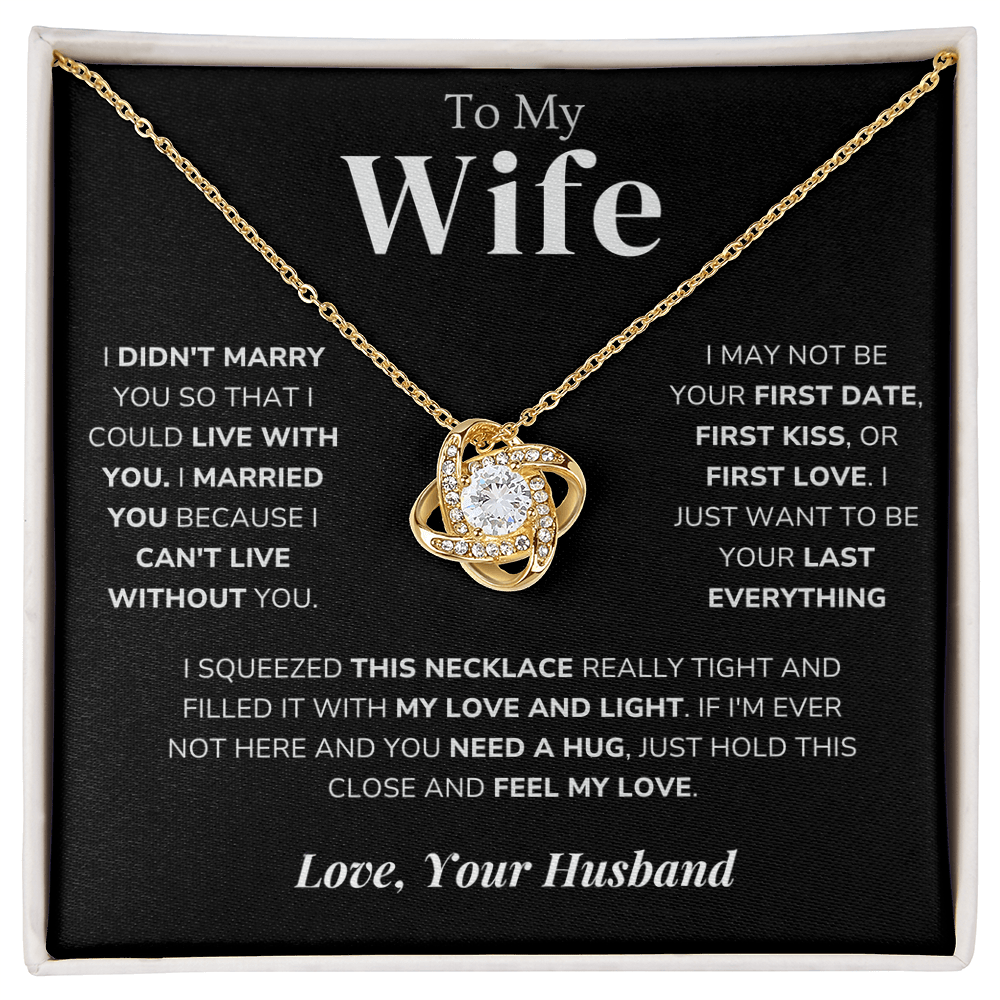To My Wife – Love Knot Necklace – Your Last Everything - Eloura